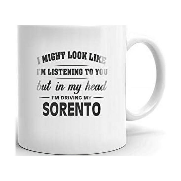I'm Driving My KIA SORENTO Coffee Tea Ceramic Mug Office Work Cup Gift 11 oz