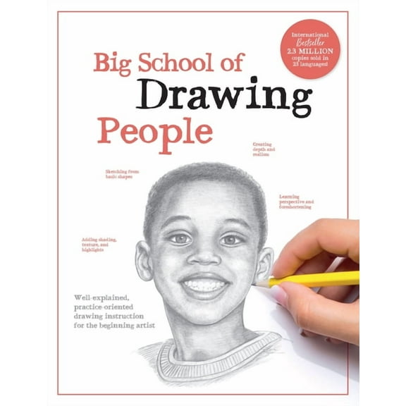 Big School of Drawing Big School of Drawing People: Well-Explained, Practice-Oriented Drawing Instruction for the Beginning Artist, (Paperback)