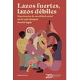thumbnail image 1 of Lazos fuertes, lazos débiles, 1 of 2