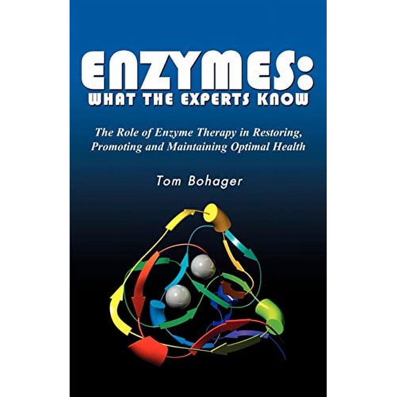 Enyzmes: What the Experts Know (Paperback)