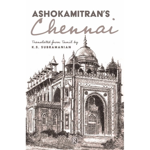 Ashokamitran's Chennai: Short stories, (Paperback)