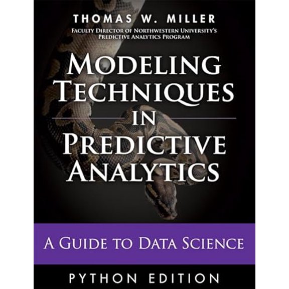 Pre-Owned Modeling Techniques in Predictive Analytics with Python and R: A Guide to Data Science (Hardcover) 0133892069 9780133892062