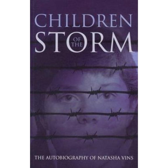 Pre-Owned Children of the Storm: The Autobiography of Natasha Vins (Paperback) 1579248543 9781579248543
