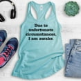 thumbnail image 2 of Due To Unfortunate Circumstances I Am Awake Tank Top, Ladies Racerback Tank Top, Funny Sleep Tank, Cancun, Large, 2 of 3