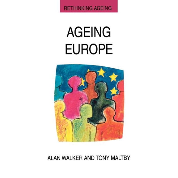 Rethinking Ageing Series Ageing Europe., (Paperback)