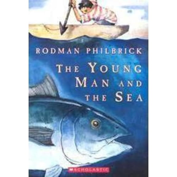 Pre-Owned The the Young Man and the Sea (Paperback) 0439368308 9780439368308