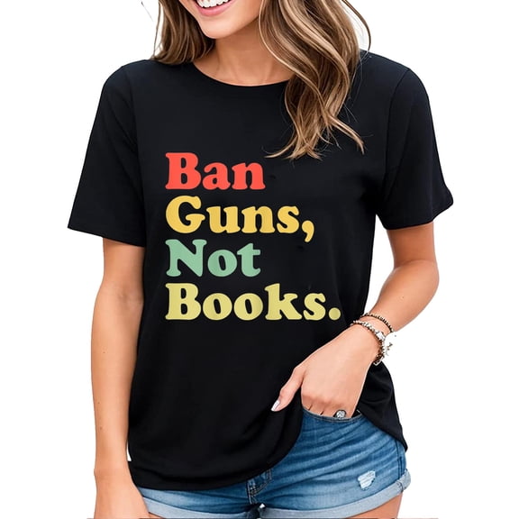 Tshirt for Women Ban Guns Not Books Retro Read Banned Books Lover Casual Short-sleeved Tops Black 4X-Large