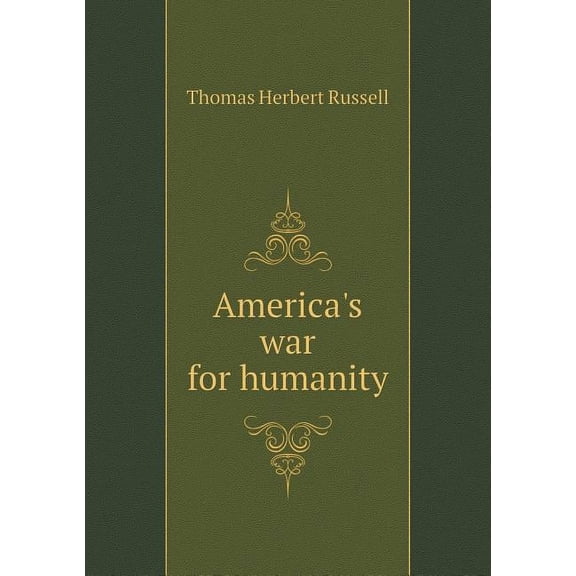 America's war for humanity (Paperback)