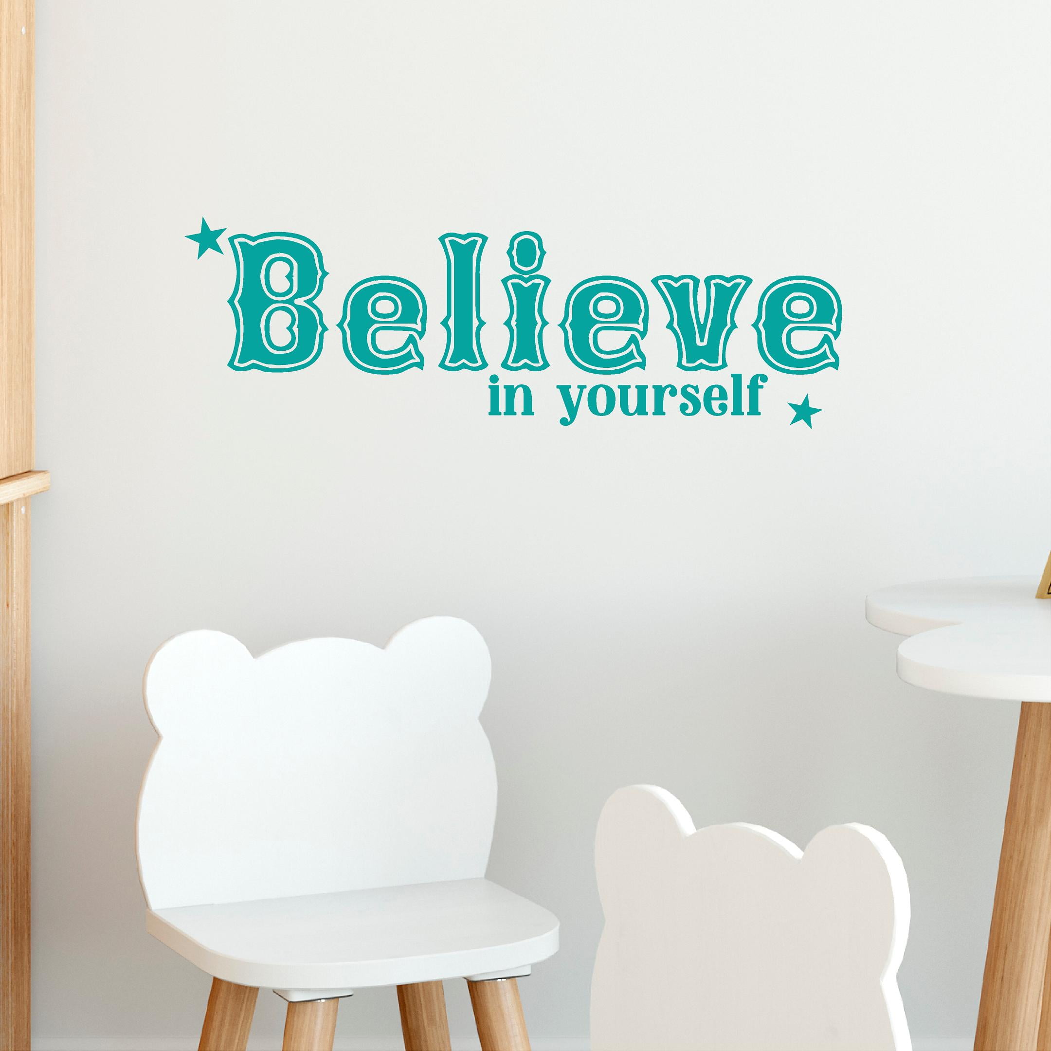 Believe in Yourself Vinyl Lettering Wall Decal Sticker Inspirational