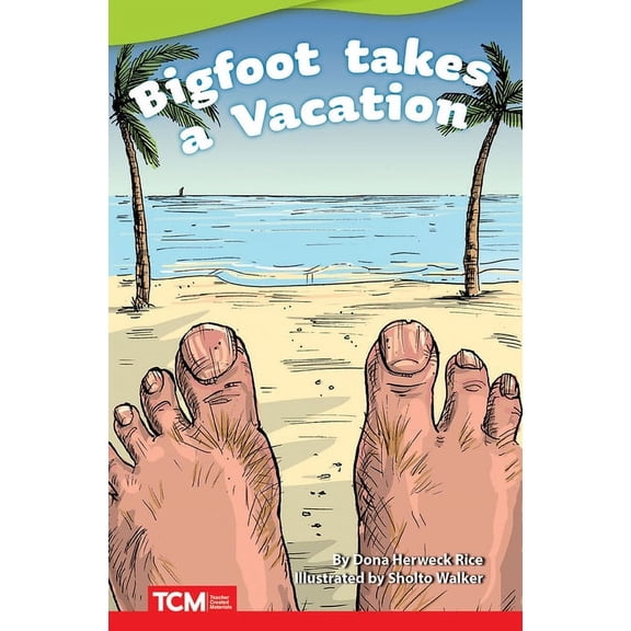Literary Text Big Foot Takes a Vacation, (Paperback)