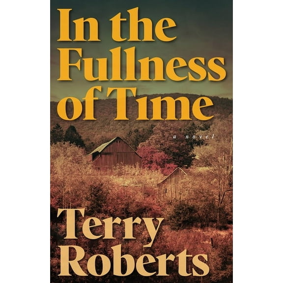 In the Fullness of Time, (Hardcover)