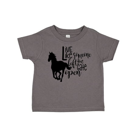 

Inktastic Live Like Someone Left the Gate Open Horse Silhouette Gift Toddler Boy or Toddler Girl T-Shirt