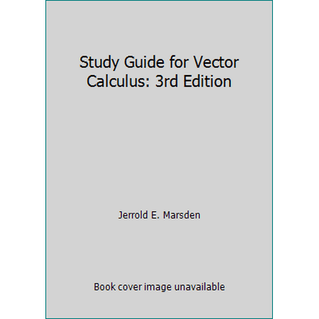 Study Guide for Vector Calculus: 3rd Edition [Paperback - Used]