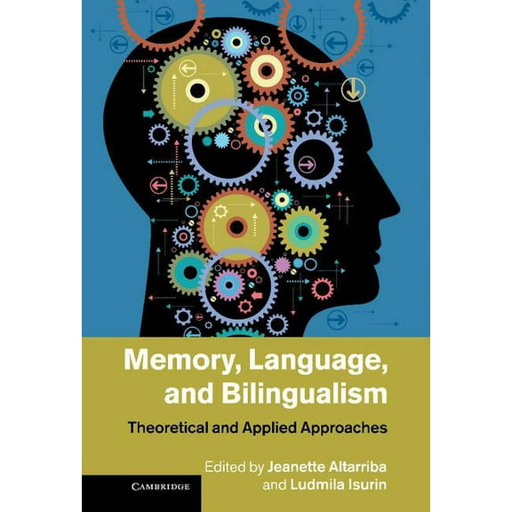 Memory, Language, and Bilingualism, (Hardcover)