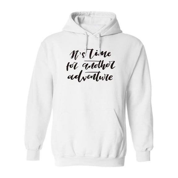 Time For Another Adventure Hoodie Women -Image by Shutterstock, Female 3X-Large