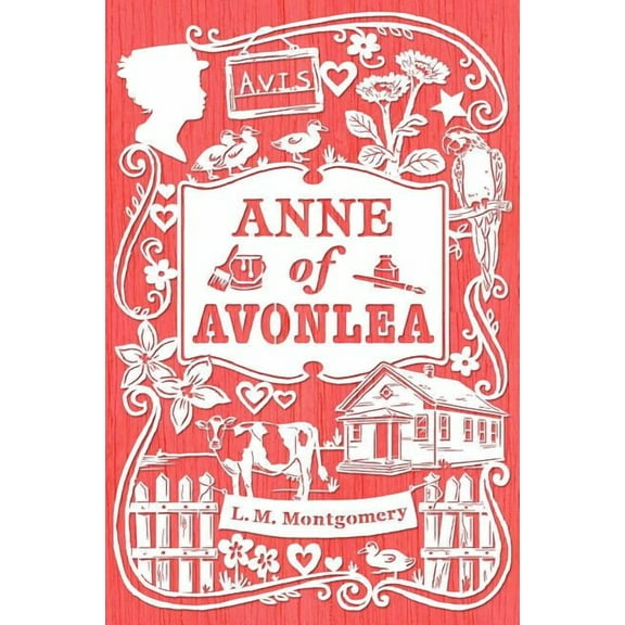 An Anne of Green Gables Novel: Anne of Avonlea (Hardcover)