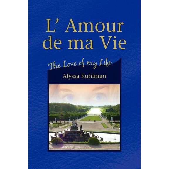 L' Amour De Ma Vie