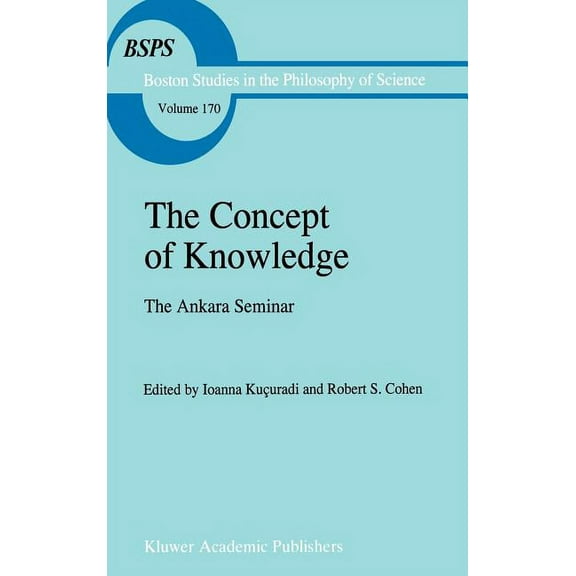 Boston Studies in the Philosophy and His The Concept of Knowledge: The Ankara Seminar, Book 170, (Hardcover)