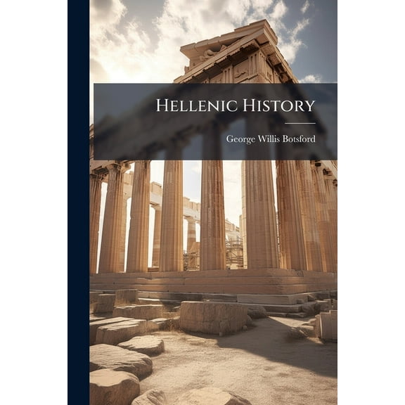 Hellenic History, (Paperback)