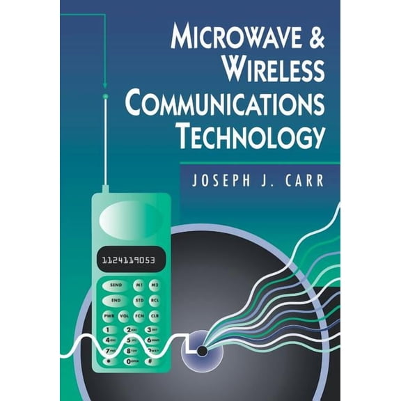 Microwave & Wireless Communications Technology, (Paperback)