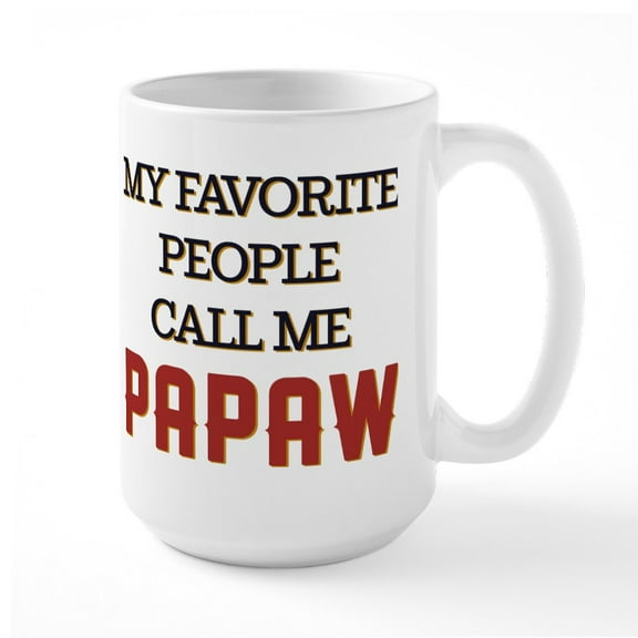 CafePress - My Favorite People Call M - 15 oz Ceramic Large White Nolvety Mug