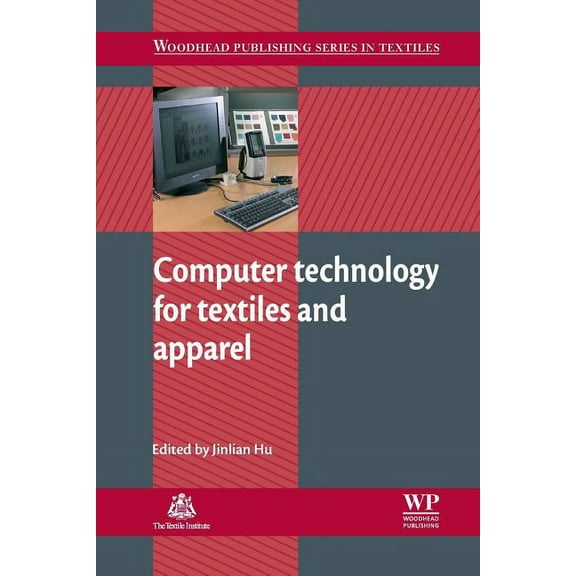 Woodhead Publishing Textiles Computer Technology for Textiles and Apparel, (Paperback)