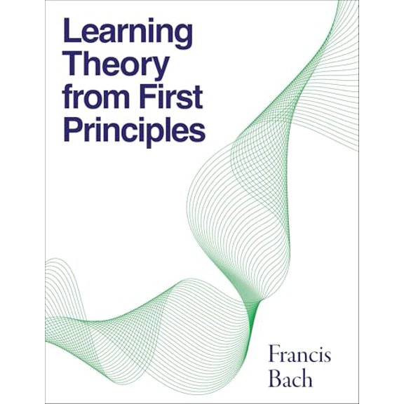 Pre-Owned Learning Theory from First Principles (Adaptive Computation and Machine Learning) Hardcover