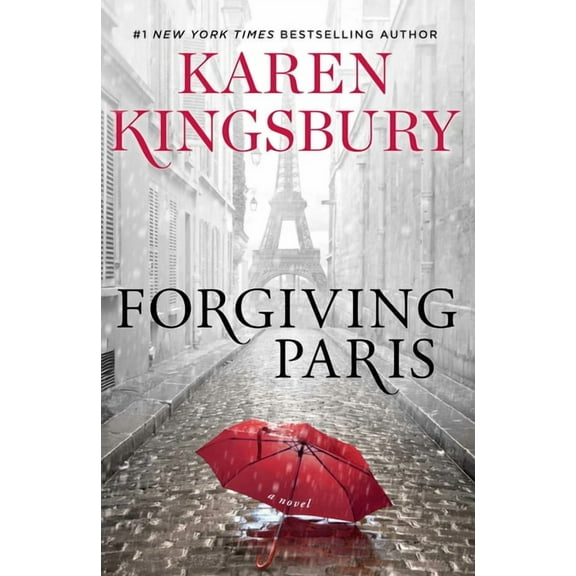 Forgiving Paris : A Novel (Hardcover)
