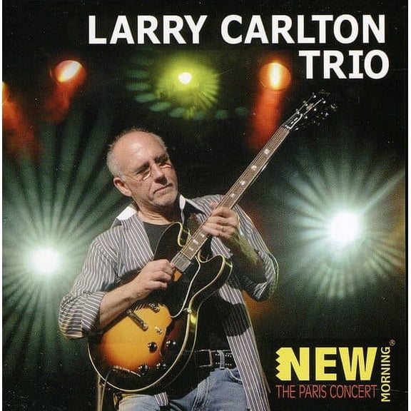 Larry Carlton Trio - The Paris Concert - Music & Performance - CD