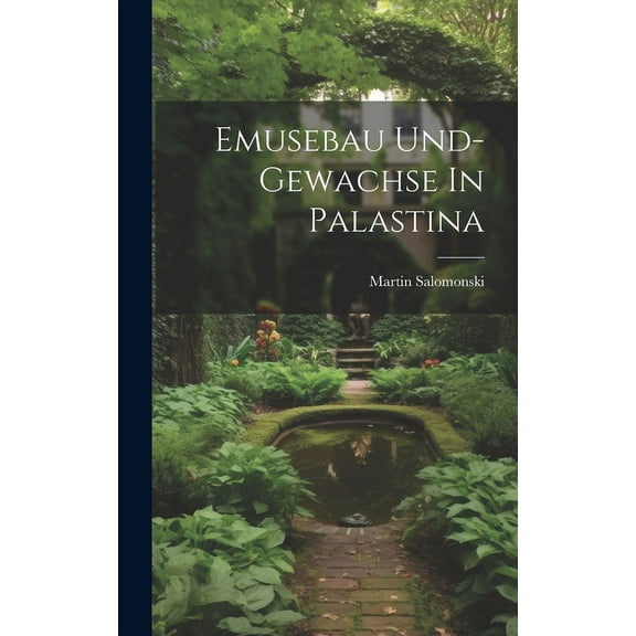 Emusebau Und-Gewachse In Palastina (Hardcover)