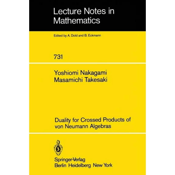 Lecture Notes in Mathematics Duality for Crossed Products of Von Neumann Algebras, Book 731, (Paperback)