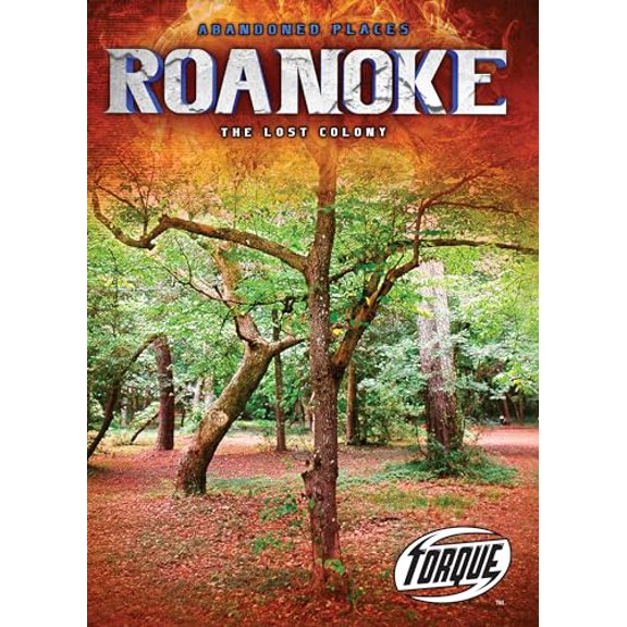 Pre-Owned Roanoke: The Lost Colony (Library Binding) 1626176981 9781626176980