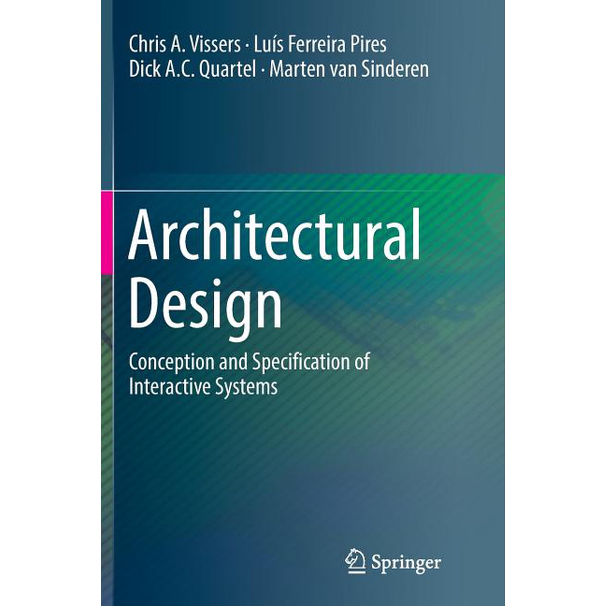 Architectural Design: Conception and Specification of Interactive Systems (Paperback)