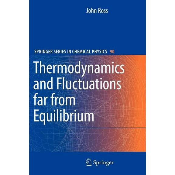 Springer Chemical Physics Thermodynamics and Fluctuations Far from Equilibrium, Book 90, (Paperback)