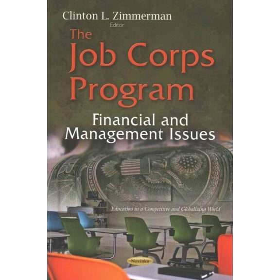 Job Corps Program : Financial and Management Issues