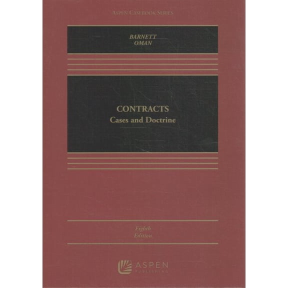 Contracts: Cases and Doctrine [Connected eBook with Study Center] (Hardcover) by Randy E Barnett, Nathan B Oman