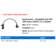 thumbnail image 2 of Knock Sensor - Compatible with 2001 - 2003 Saturn LW200 2.2L 4-Cylinder 2002, 2 of 2