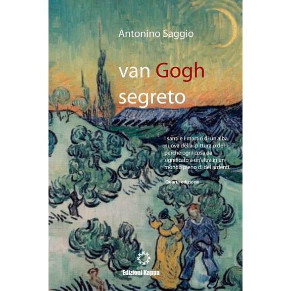Van Gogh segreto: il motivo e le ragioni (Colori) (Paperback)
