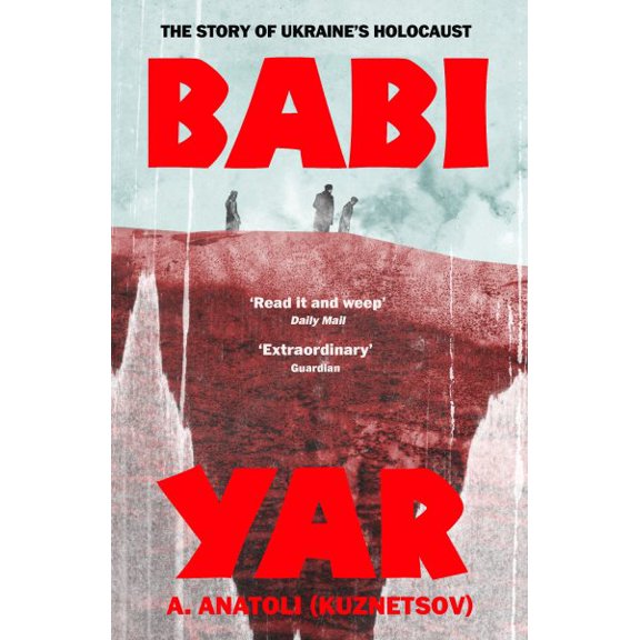 Pre-Owned Babi Yar: The Story of Ukraine's Holocaust (Paperback) by A. Anatoli, David Floyd
