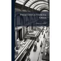 Pinacoteca Veneta; Ossia, (Hardcover)