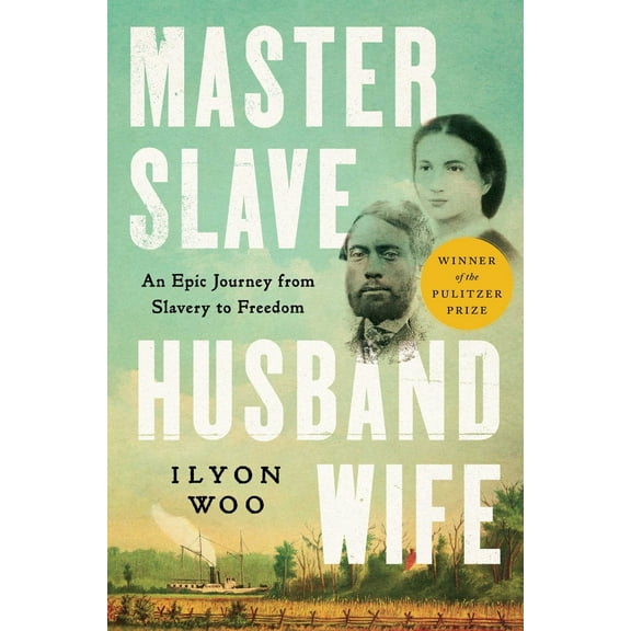 Pre-Owned Master Slave Husband Wife: An Epic Journey from Slavery to Freedom (Hardcover) 1501191055 9781501191053