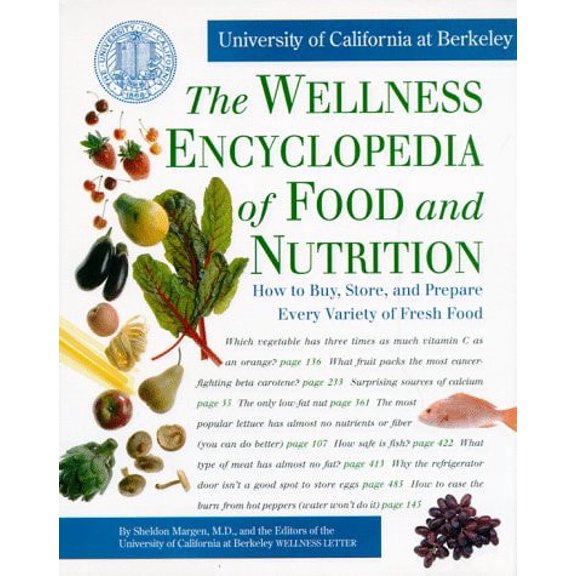 Pre-Owned The Wellness Encyclopedia of Food and Nutrition (Hardcover) 0929661036 9780929661032