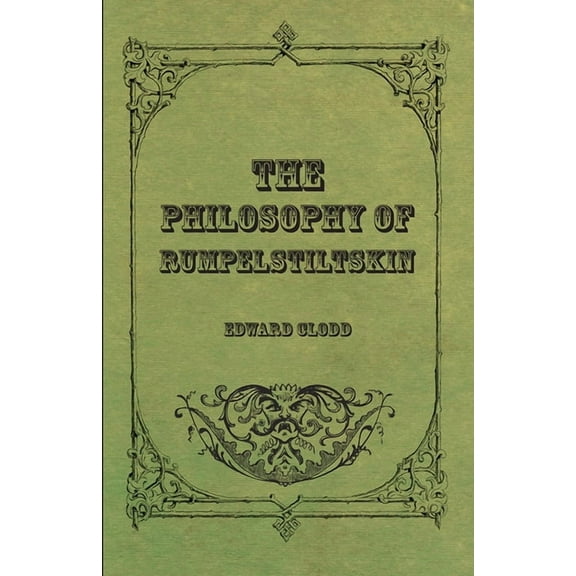 The Philosophy Of Rumpelstiltskin, (Paperback)