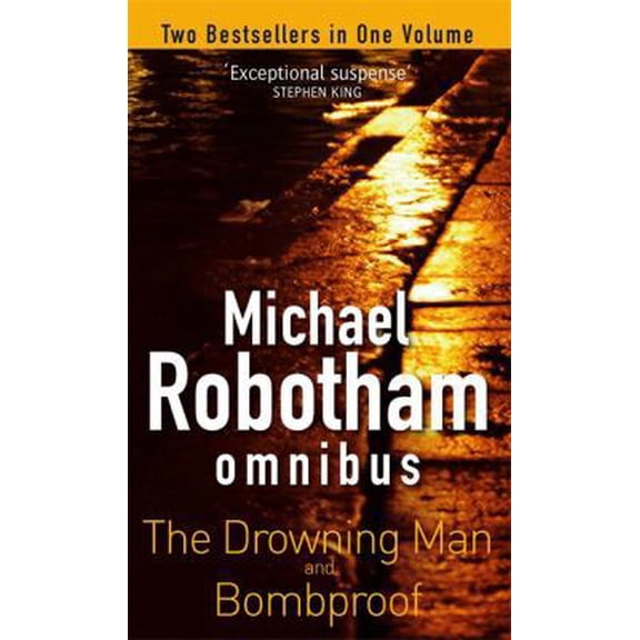 Pre-Owned Michael Robotham Omnibus: The Drowning Man and Bombproof (Paperback) 0751547468 9780751547467