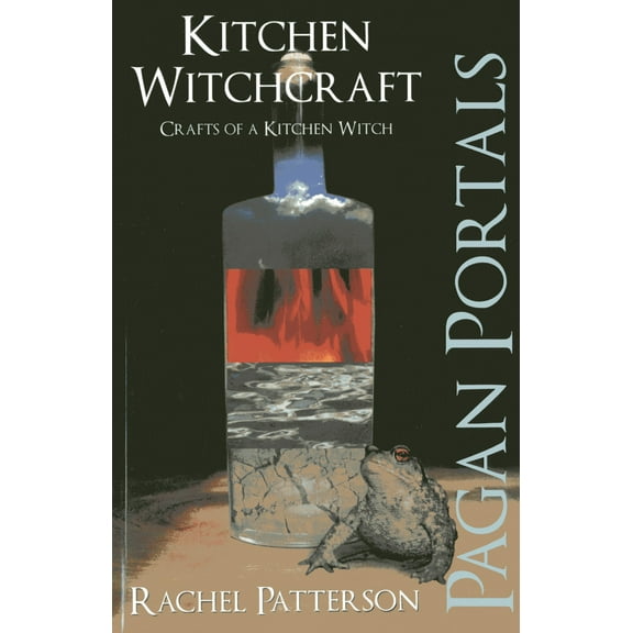 Pagan Portals - Kitchen Witchcraft : Crafts of a Kitchen Witch (Paperback)
