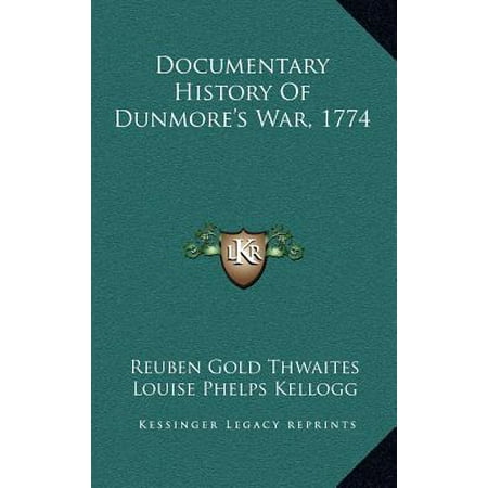 Documentary History Of Dunmore S War 1774 Walmart Com