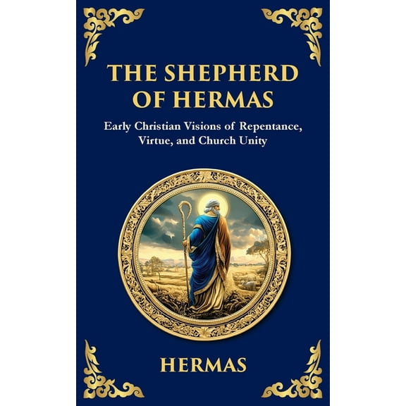 Library of Alexandria The Shepherd of Hermas: A Timeless Guide to Faith, Repentance, and Spiritual Growth, Book 119, (Paperback)