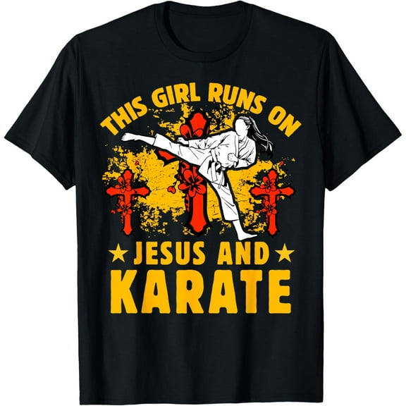 This Girl runs on Jesus and Karate Women Funny Quote T-Shirt