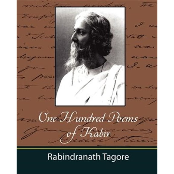 Pre-Owned One Hundred Poems of Kabir - Tagore (Paperback) 1604241489 9781604241488