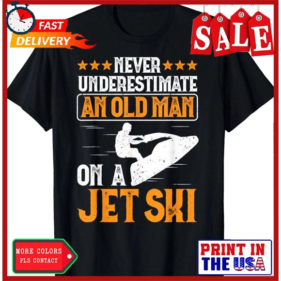 T-Shirt Unisexe Drôle de Ski à Jet pour Vieil Homme, Sport Nautique, Humour, Déclaration, Cadeau G80, jusqu'à Taille 5TG